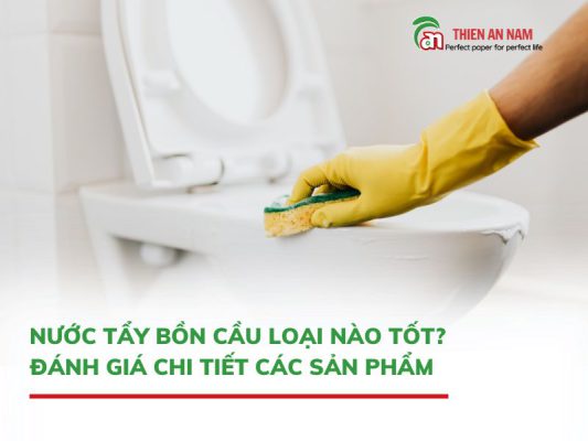 nước tẩy bồn cầu loại nào tốt