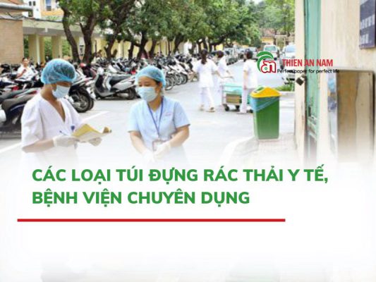 Các Loại Túi Đựng Rác Thải Y Tế, Bệnh Viện Chuyên Dụng