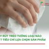 giấy rút treo tường loại nào tốt